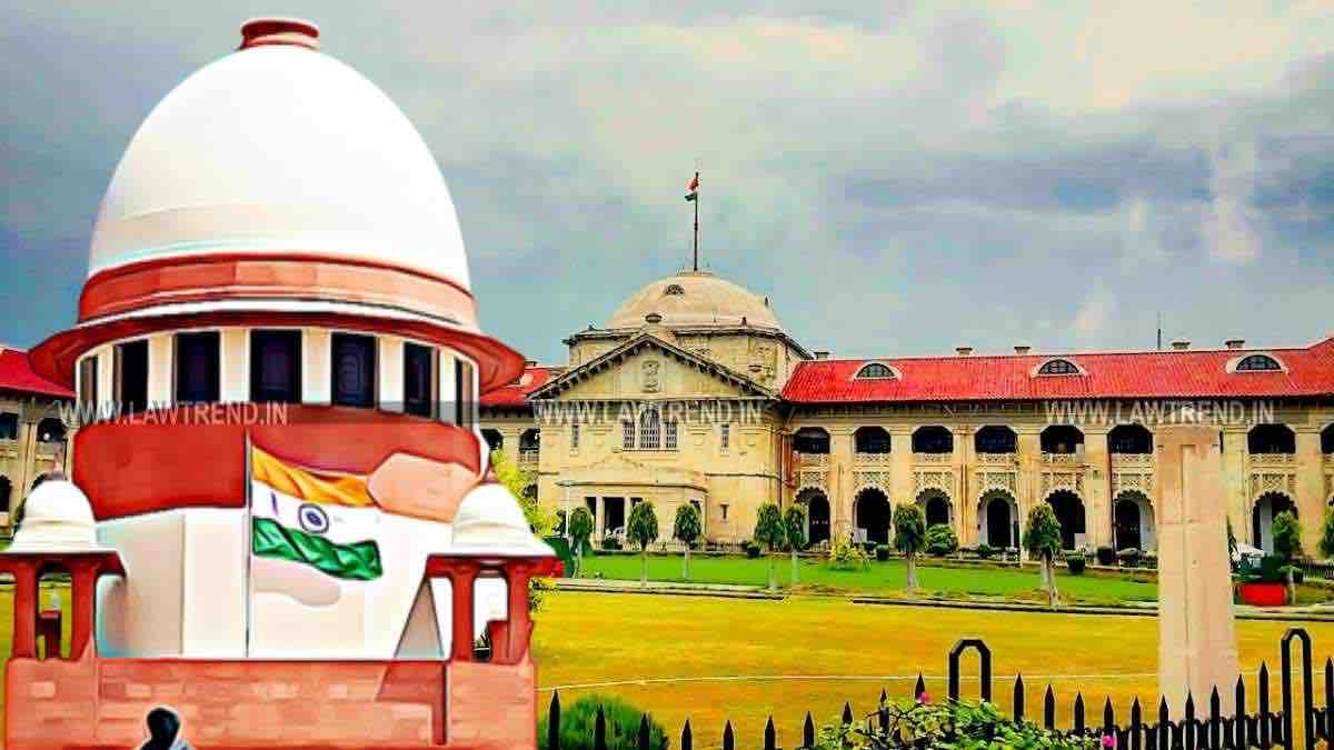 सुप्रीम कोर्ट ने इलाहाबाद हाईकोर्ट के विवादित फैसले पर लगाई रोक
