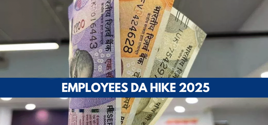 DA hike: जुलाई 2025 में केंद्रीय कर्मचारियों और पेंशनर्स को मिल सकती है 3% बढ़ोतरी