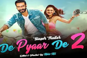 “दे दे प्यार दे” का सिक्वल जल्द होने वाला है रिलीज