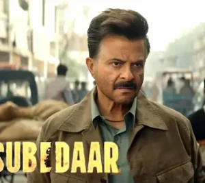 Entertainment- अनिल कपूर की फिल्म सूबेदार 5 मार्च को होगी रिलीज