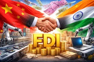 FDI नियमों में बदलाव