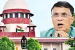 Supreme Court- सुप्रीम कोर्ट का बड़ा फैसला, पवन खेड़ा की जमानत पर रोक